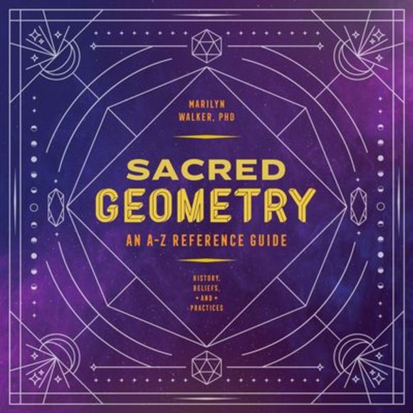 Sacred Geometry: An A-Z Reference Guide -- Marilyn Walker - Picture 1 of 1